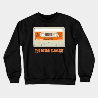 Cassette Tape Stereo Retro Playlist Crewneck Sweatshirt